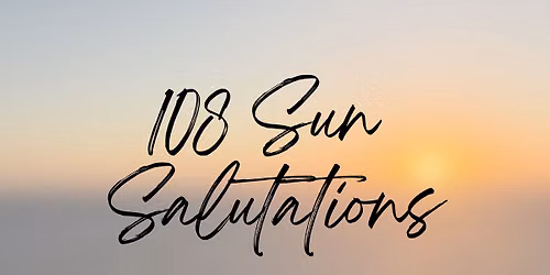 108 Sun Salutations