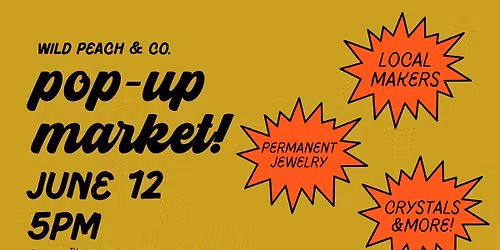 Wild Peach Pop-up! 6\/12\/26