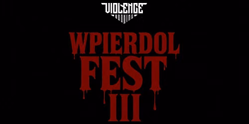 WpierdolFest III