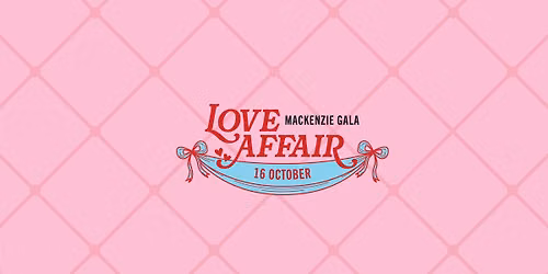 MacKenzie Gala 2026 \u2014Love Affair