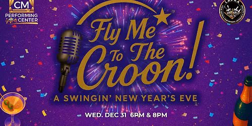 Fly Me To The Croon: A Swingin' New Year's Eve