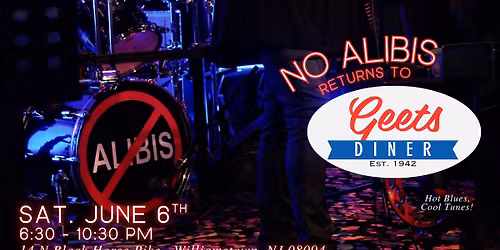 NO ALIBIS returns to GEETS DINER and BAR
