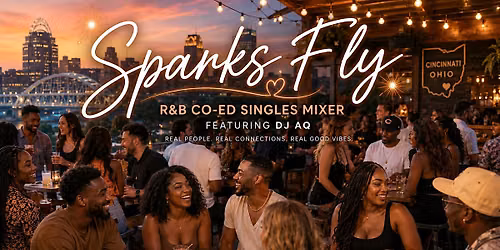 Sparks Fly R&B Singles Mixer