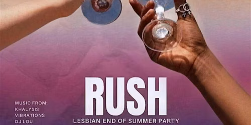 Rush - End Of Summer Party