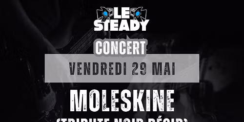CONCERT AVEC "MOLESKINE" (Tribute Noir D\u00e9sir)