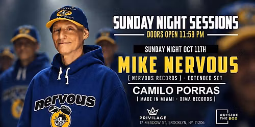 MIKE NERVOUS SUNDAY NIGHT SESSIONS CAMILO PORRAS