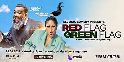 ECC Presents : RED FLAG GREEN FLAG by Prakash Daniel and Shamaine Othman