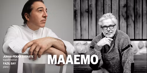 Maaemo: Jukka-Pekka Saraste & Fazil Say
