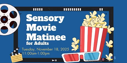 Sensory Movie Matinee