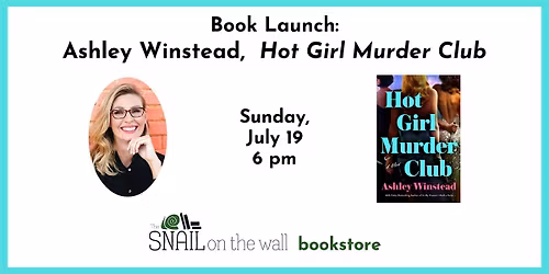 Book Launch: Ashley Winstead, Hot Girl M**der Club