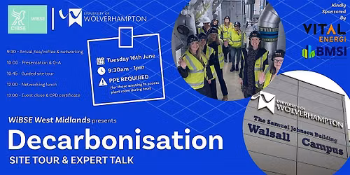 Decarbonisation Site Tour & Expert Talk- Vital Energi x WiBSE