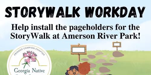 StoryWalk Installation Workday #2 at Amerson River Park