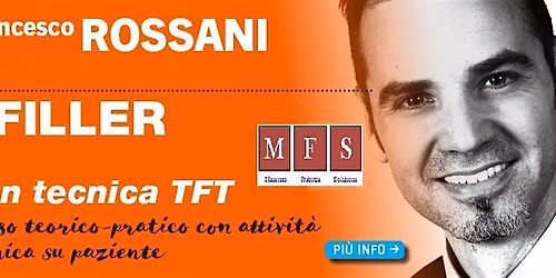 CORSO FILLER TF ROSSANI 26 - 23\/24 MAG MILANO 6\/7 GIU ROMA 20\/21 GIU NAPOLI