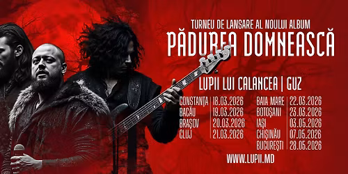 BUCURE\u0218TI: Lupii lui Calancea & GUZ - P\u0103durea Domneasc\u0103 - turneu de lansare a noului album