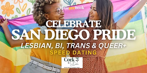 Celebrate San Diego Pride: Lesbian, Bi, Trans & Queer+ Speed Dating