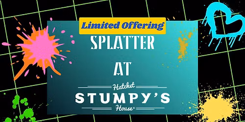 Splatter at Stumpy's