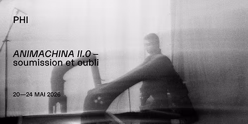 ANIMACHINA II.0 \u2013 soumission et oubli