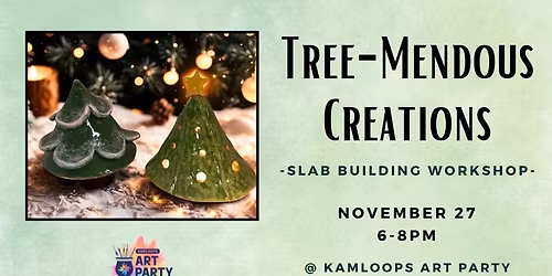 NEW! Tree-Mendous Creations: Slab Building Workshop