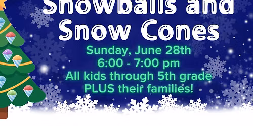 Snowballs and Snow Cones