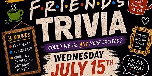 Friends Trivia @ 1916 Irish Pub Brandon