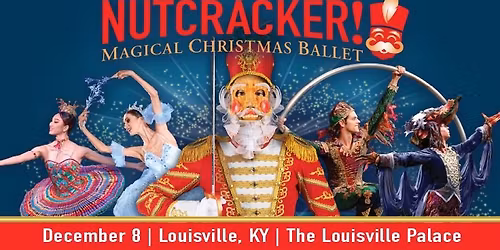NUTCRACKER! Magical Christmas Ballet