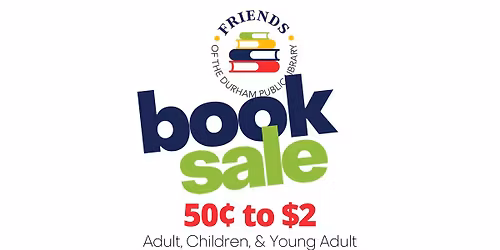 Friends of the Library Book Sale - Adult, Children, & Young Adult Fiction and Nonfiction