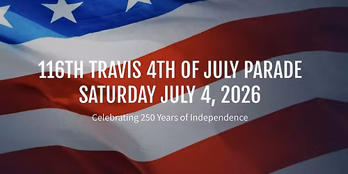 116th TRAVIS 4TH OF JULY PARADE