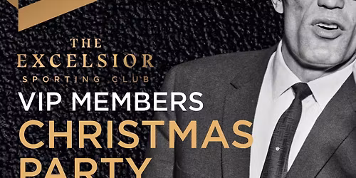 The Excelsior Sporting Club VIP Members Christmas Party