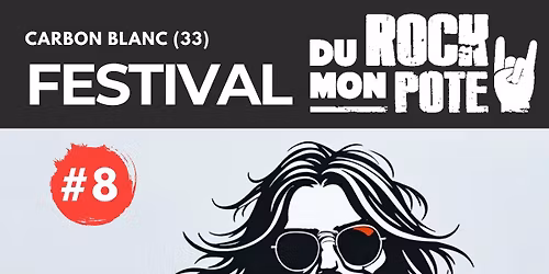 Festival Du Rock Mon Pote #8