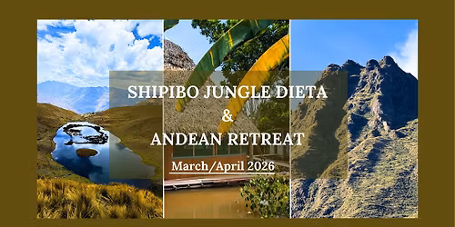 Amazon & Andes Retreat in Per\u00fa ~ 2026
