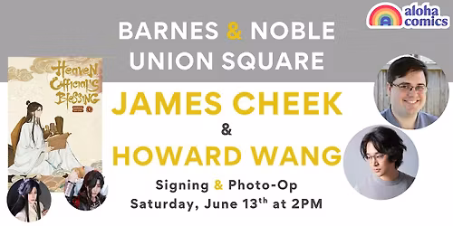 James Cheek & Howard Wang sign HEAVEN OFFICIAL'S BLESSING at B&N