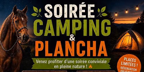 \ud83d\udd25\ud83c\udf32 SOIR\u00c9E CAMPING & PLANCHA \ud83c\udf32\ud83d\udd25