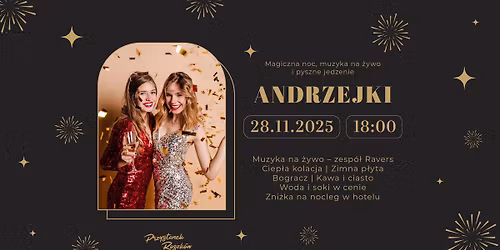 \u2728 Magiczna Noc Andrzejkowa z Zespo\u0142em Ravers w Przystanku Roszk\u00f3w! \u2728
