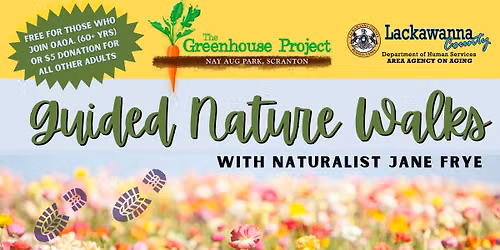 Guided Nature Walk with a Naturalist!