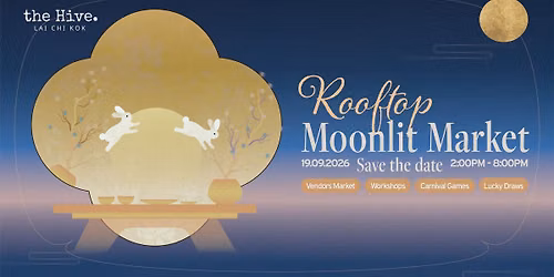 Rooftop Moonlit Market: Local Flavours | \u9732\u5929\u4e2d\u79cb\u5e02\u96c6