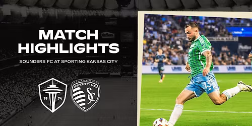 Sporting Kansas City vs. Seattle Sounders FC