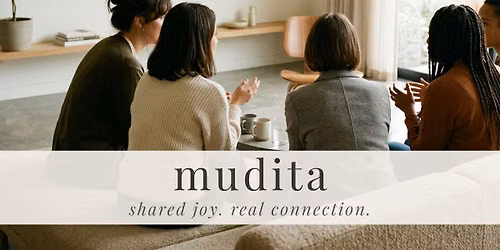 Mudita: A Women\u2019s Gathering - test event