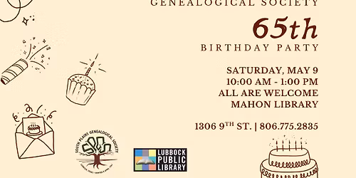 South Plains Genealogical Society's 65th Birthday Party at Mahon Library