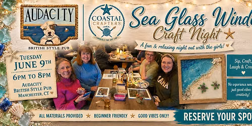 Sea Glass Windows @ Audacity British Style Pub in Manchester CT Tuesday June 9th 6pm-8pm