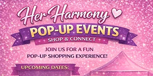 Her Harmony Pop-Ups