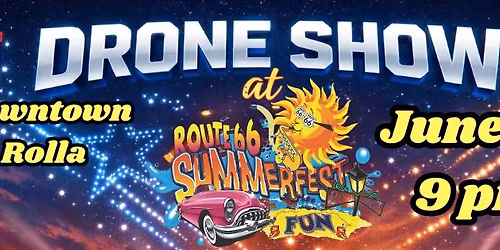 DRONE SHOW \u2022 Route 66 Summerfest Drone Show