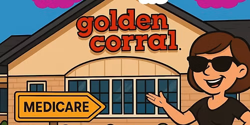 Free lunch & Medicare Q&A at Golden Corral