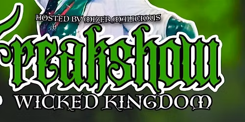 FREAKSHOW: Wicked Kingdom
