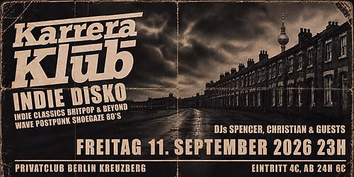 Karrera Klub - Indie Disko - DJs Spencer, Christian & Guests!