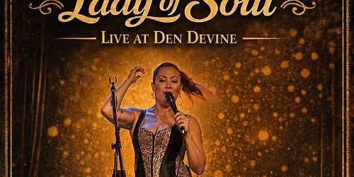 Lady Of Soul LIVE at Den Devine