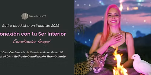 "Conexión con tu Ser Interior" Canalización Grupal por Akisha