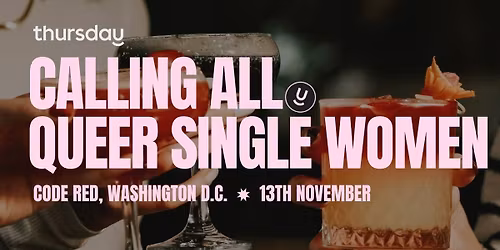 Thursday | Code Red Sapphic Speakeasy (25+) | Washington D.C.