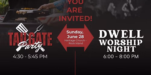 Tailgate Party & DWELL Worship Night
