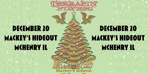 Terrapin Flyer at Mackey's Hideout