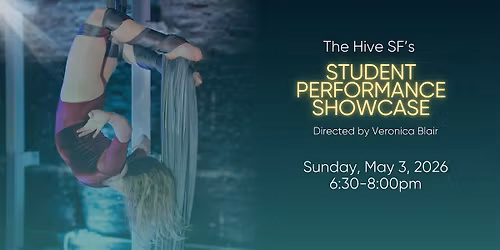 Welcome to The Hive SF's Student Performance Showcase!